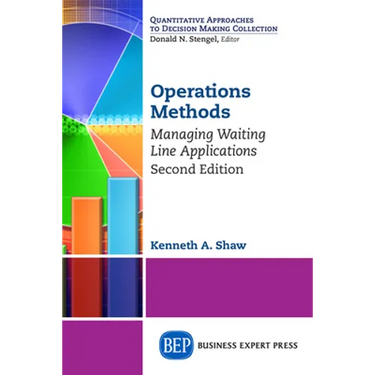 Operations Methods: Managing Waiting Line Applications, Second Edition