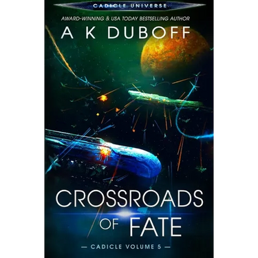 Crossroads of Fate (Cadicle Vol. 5)