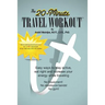 The 20-Minute Travel Workout