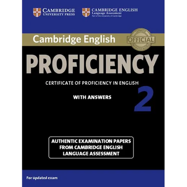 Cambridge English Proficiency 2 Student's Book with Answers: Authentic Examination Papers from Cambridge English Language Assessment