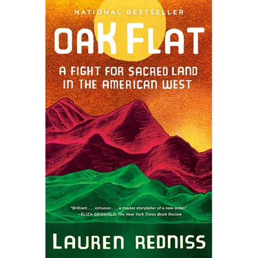 Oak Flat: A Fight for Sacred Land in the American West