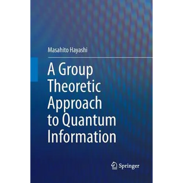 A Group Theoretic Approach to Quantum Information