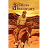 The Restless Missionary