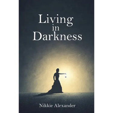 Living in Darkness