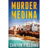 Murder in the Medina: A Blake Sisters Travel Mystery