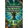 The Forest Keepers: Secrets of the Woods