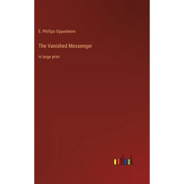 The Vanished Messenger: in large print
