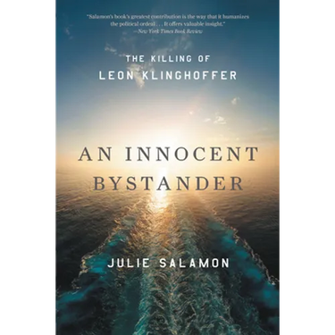An Innocent Bystander: The Killing of Leon Klinghoffer