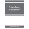 Chinese poetry in English verse