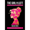 The Girl on The Left: A Heart-Centered Anthology of Empowering Stories