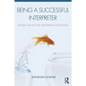Being a Successful Interpreter: Adding Value and Delivering Excellence