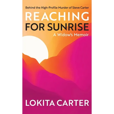 Reaching for Sunrise: A Widow's Memoir