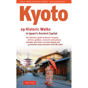 Kyoto, 29 Historic Walks in Japan's Ancient Capital