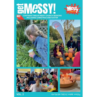 Get Messy! Volume 2: Christian basics made messy