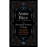 The Sleeping Beauty Trilogy Box Set: The Claiming of Sleeping Beauty; Beauty's Punishment; Beauty's Release