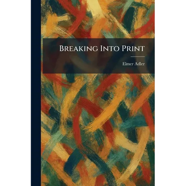 Breaking Into Print