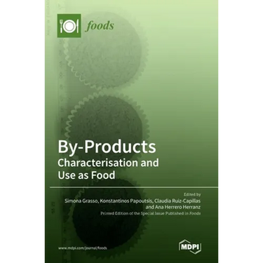 By-Products: Characterisation and Use as Food