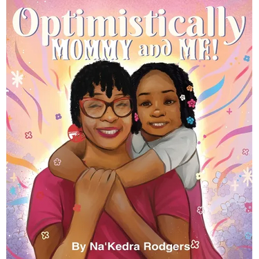 Optimistically Mommy and Me