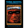 Taino Revival: Critical Perspectives on Puerto Rican Identity and Cultural Politics
