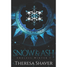 Snow & Ash: An Endless Winter Novel