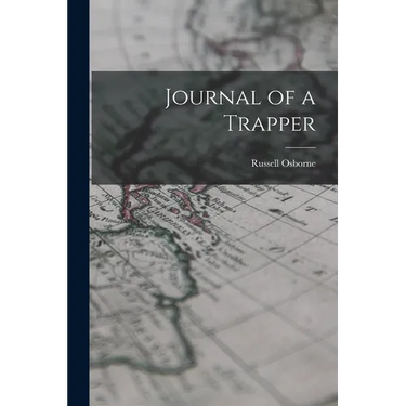 Journal of a Trapper