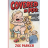 Covered in Poo: A New Dad's Harsh Realities