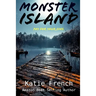 Monster Island: Parts 1-5: Omnibus