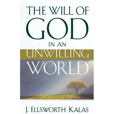 The Will of God in an Unwilling World