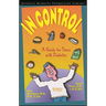 In Control: A Guide for Teens with Diabetes