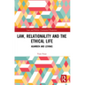 Law, Relationality and the Ethical Life: Agamben and Levinas