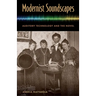 Modernist Soundscapes: Auditory Technology and the Novel