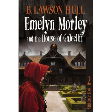Emelyn Morley and the House of Galecliff