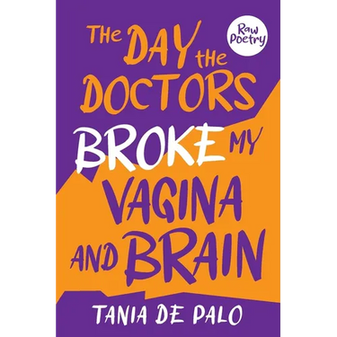 The day the doctors broke my vagina and brain