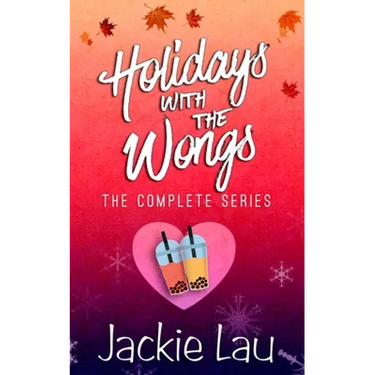 Holidays with the Wongs: The Complete Series