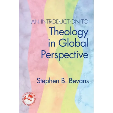 An Introduction to Theology in Global Perspective