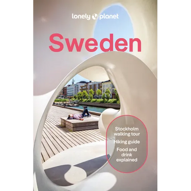 Lonely Planet Sweden: Plan the Trip of a Lifetime Detailed Itineraries & Maps Insider Tips Covers Stockholm, Chasing Northern Lights, Gothenburg and M