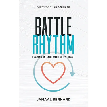 Battle Rhythm Devotional: Praying in Sync With God's Heart