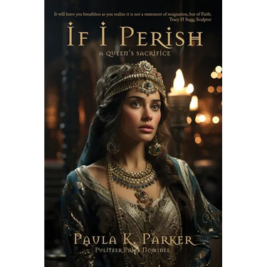 If I Perish: A Queen's Sacrifice