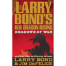 Larry Bond's Red Dragon Rising: Shadows of War