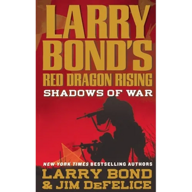 Larry Bond's Red Dragon Rising: Shadows of War