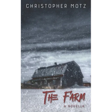 The Farm - A Novella