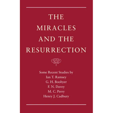 The Miracles and the Resurrection