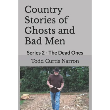 Country Stories of Ghosts and Bad Men: Series 2 - The Dead Ones
