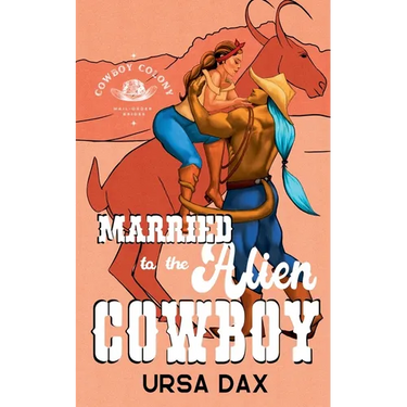 Married to the Alien Cowboy