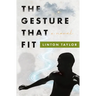 The Gesture That Fit