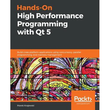 Hands-On High Performance Programming with Qt 5