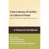 From Cultures of Conflicts to Cultures of Peace