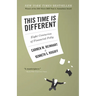 This Time Is Different: Eight Centuries of Financial Folly