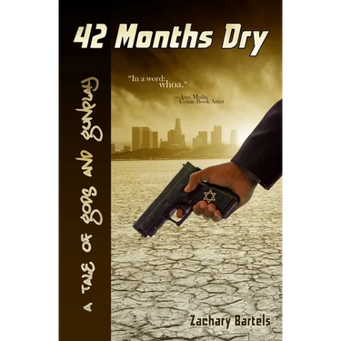 42 Months Dry: A Tale of Gods and Gunplay