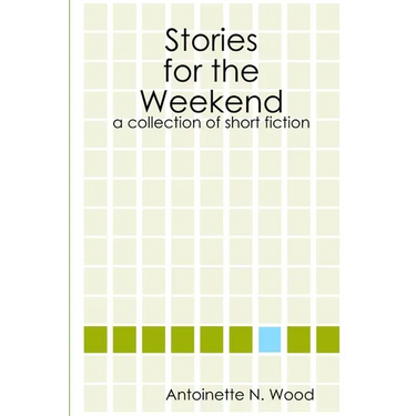 Stories for the Weekend